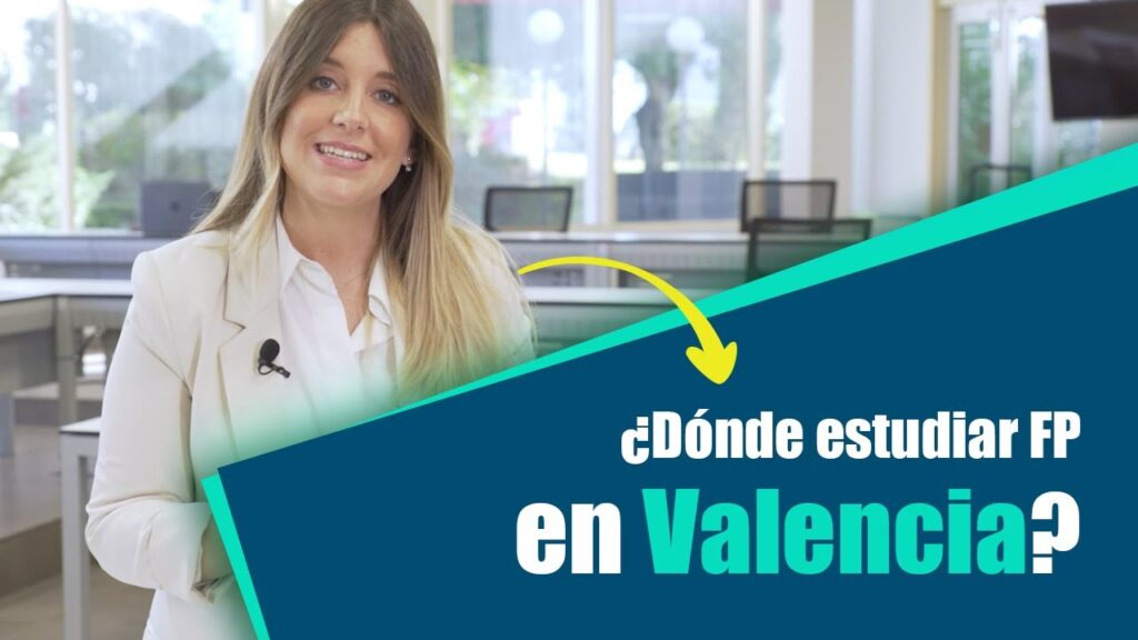 donde estudiar fp valencia