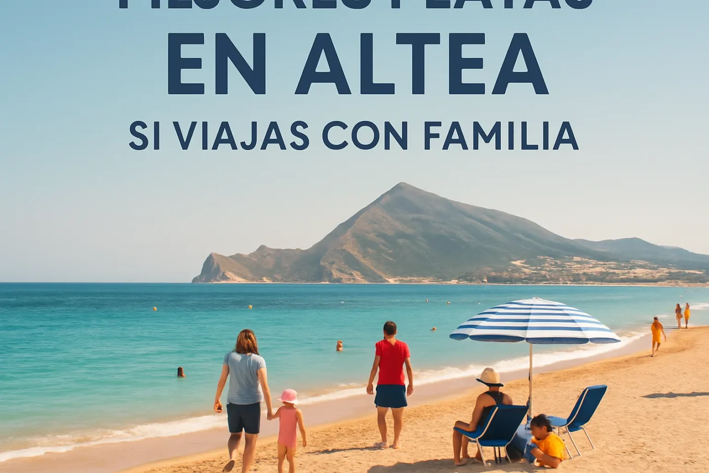 mejores-playas-en-Altea-si-viajas-con-familia - Valencia Noticias 24h mejores playas en Altea si viajas con familia