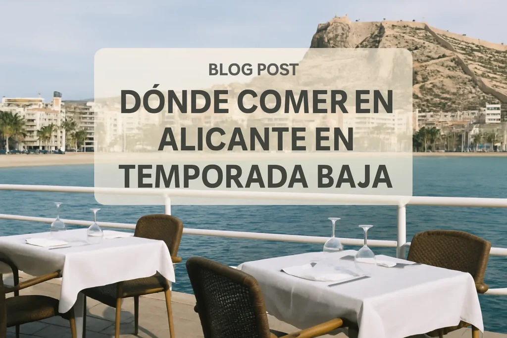 dónde comer en Alicante en temporada baja