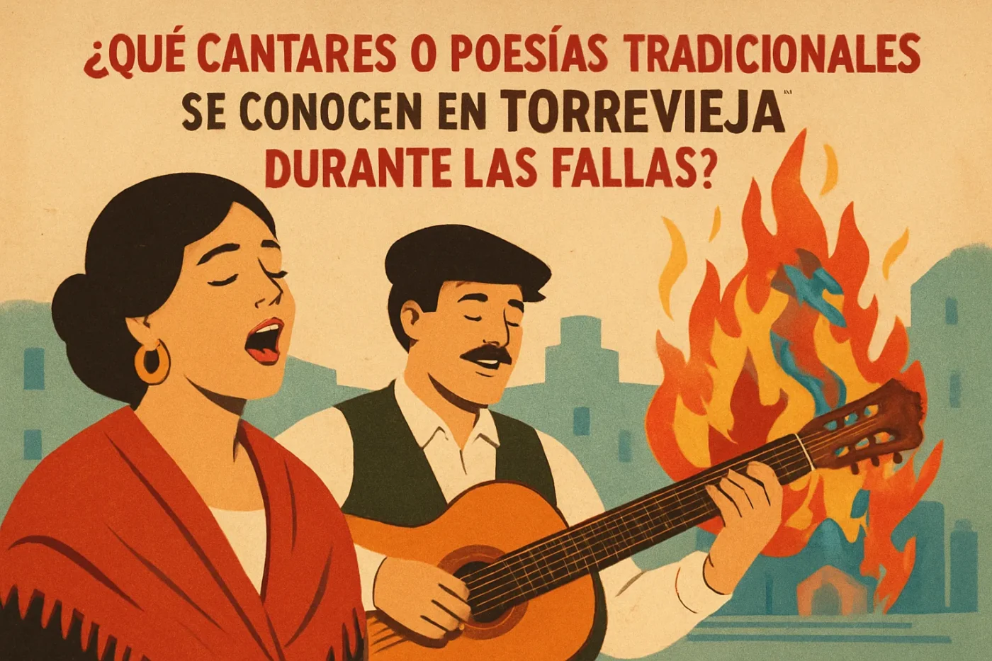 que-cantares-o-poesias-tradicionales-se-conocen-en-Torrevieja-durante-las-Fallas - Valencia Noticias 24h qué cantares o poesías tradicionales se conocen en Torrevieja durante las Fallas