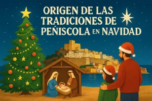 origen de las tradiciones de Peñíscola en Navidad
